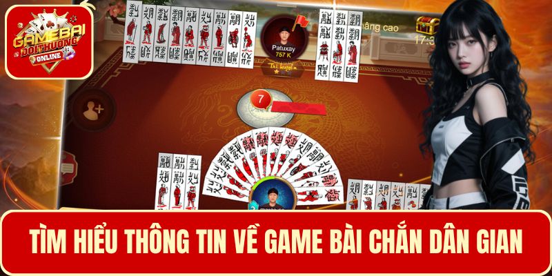 Tìm hiểu thông tin về game bài Chắn đổi thưởng dân gian
