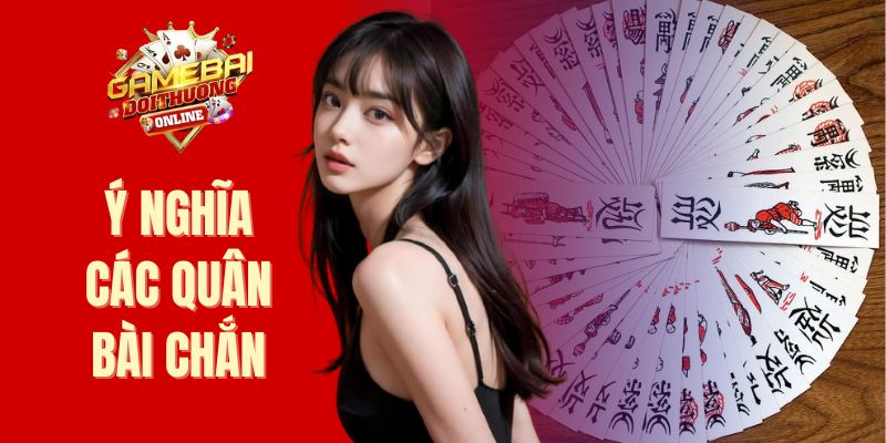 Khám phá các lợi ích mang lại khi hiểu rõ ý nghĩa các quân bài chắn